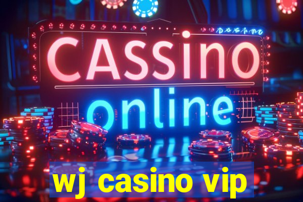 wj casino vip